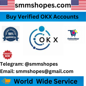 Buy Verified OKX Accounts - Best Crypto Exchangers