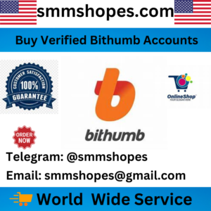 Buy Verified Bithumb Accounts-Best Crypto Exchanger