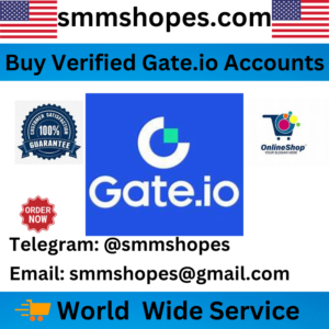 Buy Verified Gate.io Accounts-Best Crypto Exchanger
